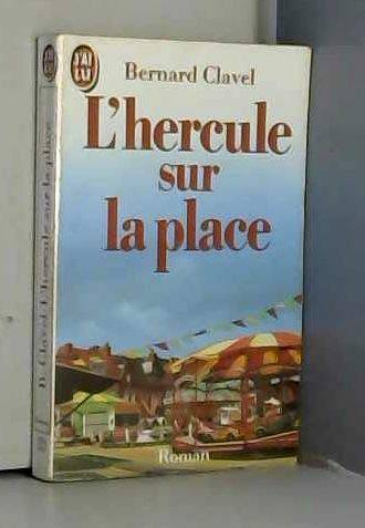 Couverture du livre L' Hercule Sur la Place de Bernard Clavel