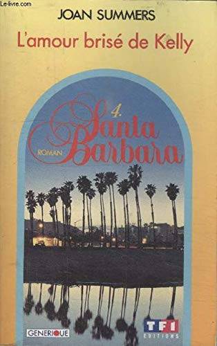 Couverture du livre SANTA BARBARA.Tome 4 de Joan Summers