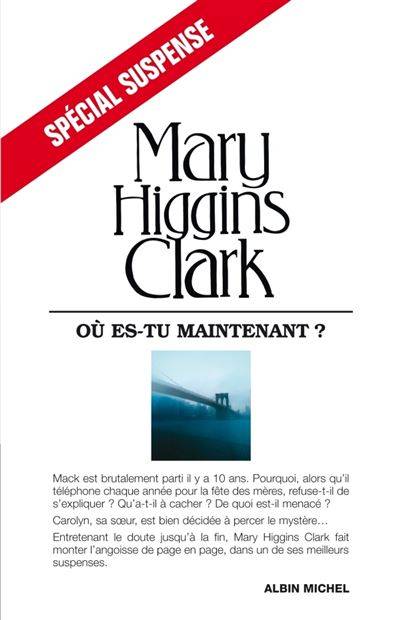Couverture du livre Ou Es-Tu Maintenant ? de Clark Higgins, Mary