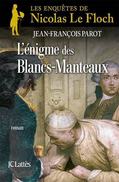 Couverture du livre L'énigme des Blancs-Manteaux de Jean-François Parot
