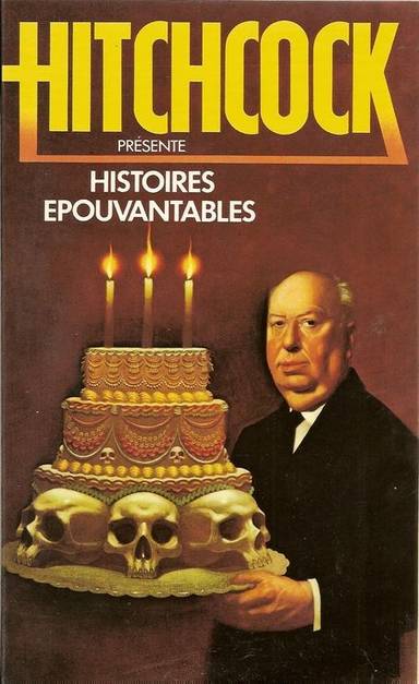 Couverture du livre Histoires épouvantables de Alfred Hitchcock