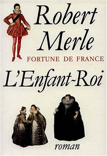 Couverture du livre L'enfant-roi de Robert Merle