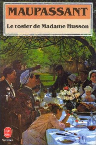 Couverture du livre Le Rosier de madame Husson de Guy de Maupassant