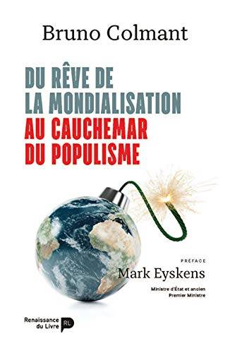 Couverture du livre Du rêve de la mondialisation au cauchemar du populisme de Bruno Colmant