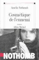 Couverture du livre Cosmétique de l'ennemi de Amélie Nothomb