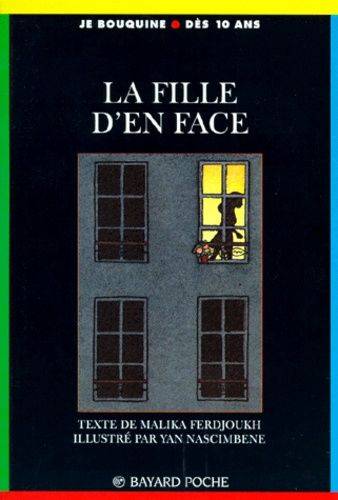 Couverture du livre La fille d'en face de Malika Ferdjoukh