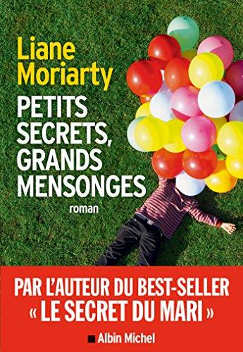Couverture du livre Petits secrets, grands mensonges de Liane Moriarty