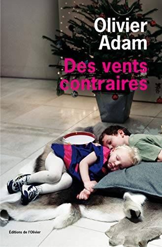Couverture du livre Des vents contraires de Olivier Adam