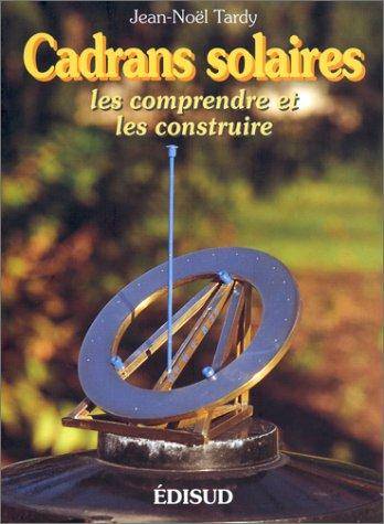 Couverture du livre Cadrans solaires de Jean-Noël Tardy