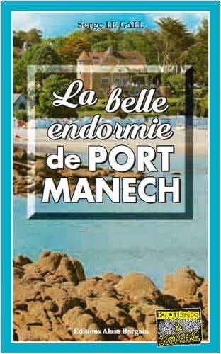 Couverture du livre La belle endormie de Port-Manech de Serge Le Gall