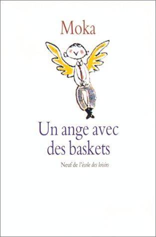 Couverture du livre Un ange avec des baskets de Moka