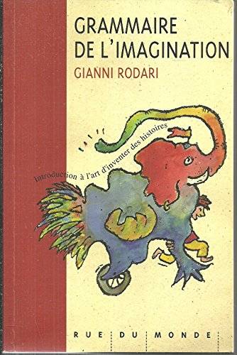 Couverture du livre Grammaire de l'imagination de Gianni Rodari