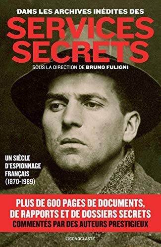 Couverture du livre Dans les archives inédites des services secrets de Bruno Fuligni