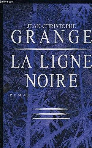 Couverture du livre La ligne noire de Jean-Christophe Grangé