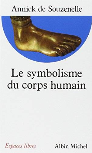 Couverture du livre Le symbolisme du corps humain de Annick de Souzenelle