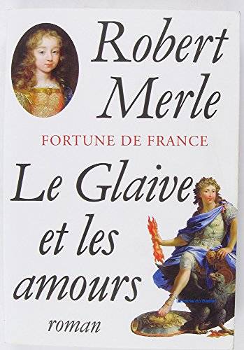Couverture du livre Fortune de France de Robert Merle