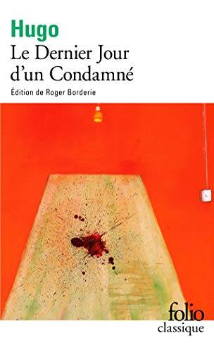 Couverture du livre Le dernier jour d'un condamné de Victor Hugo