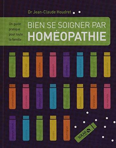 Couverture du livre Bien se soigner par homéopathie de Jean-Claude Houdret