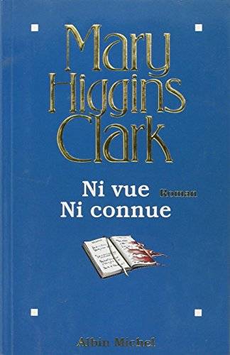 Couverture du livre Ni vue ni connue de Mary Higgins Clark
