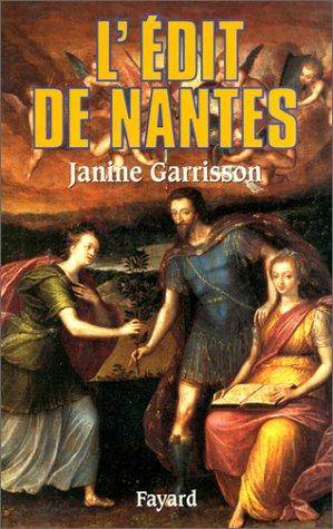 Couverture du livre L'Edit de Nantes de Janine Garrisson