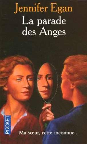 Couverture du livre La parade des anges de Jennifer Egan
