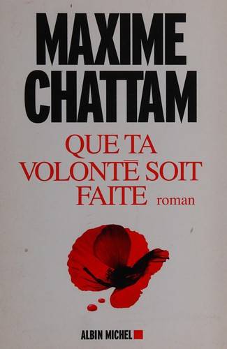 Couverture du livre Que ta volonté soit faite de Maxime Chattam