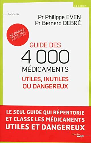 Couverture du livre Guide des 4000 médicaments de Philippe Even