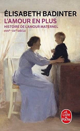 Couverture du livre L'amour en plus de Élisabeth Badinter