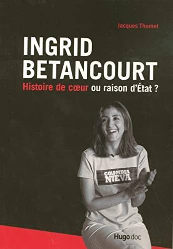 Couverture du livre Ingrid Betancourt de Jacques Thomet