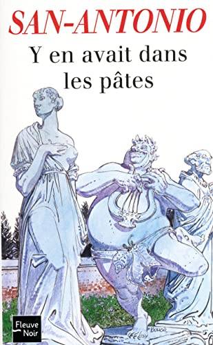 Couverture du livre Y en avait dans les pâtes de San-Antonio,
