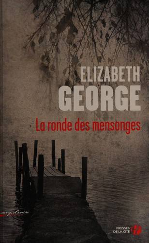 Couverture du livre La ronde des mensonges de Elizabeth George
