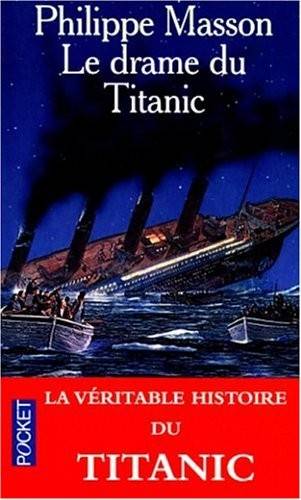 Couverture du livre Le drame du "Titanic" de Philippe Masson