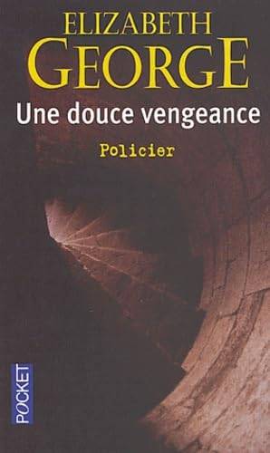 Couverture du livre Une douce vengeance de Elizabeth George