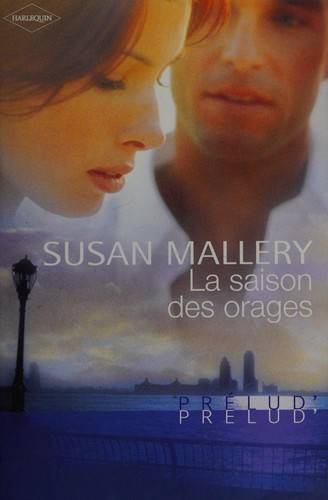 Couverture du livre La saison des orages de Susan Mallery