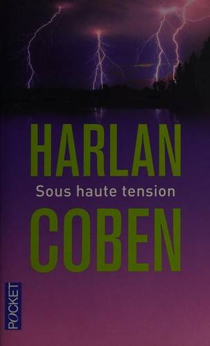 Couverture du livre Sous haute tension de Harlan Coben