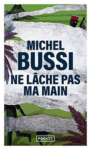 Couverture du livre Ne lâche pas ma main de Michel Bussi