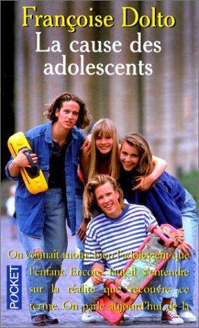 Couverture du livre La cause des adolescents de Françoise Dolto