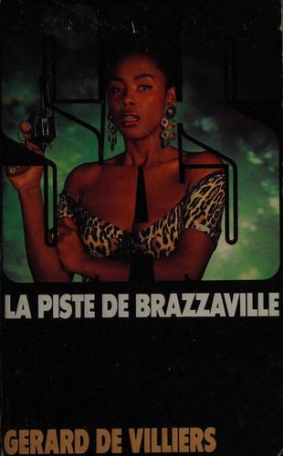 Couverture du livre La piste de Brazzaville de Gérard de Villiers