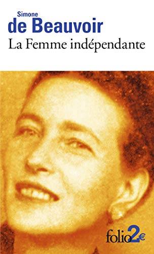 Couverture du livre La femme indépendante de Simone de Beauvoir