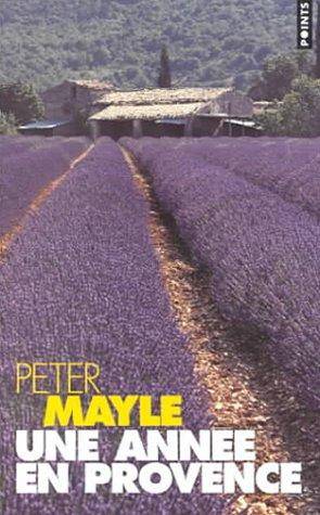 Couverture du livre Une année en Provence de Peter Mayle