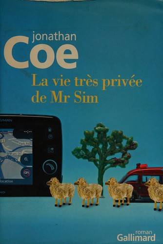 Couverture du livre La vie très privée de Mr. Sim de Jonathan Coe