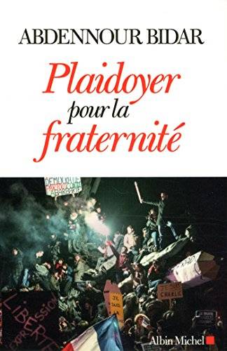 Couverture du livre Plaidoyer pour la fraternité de Abdennour Bidar