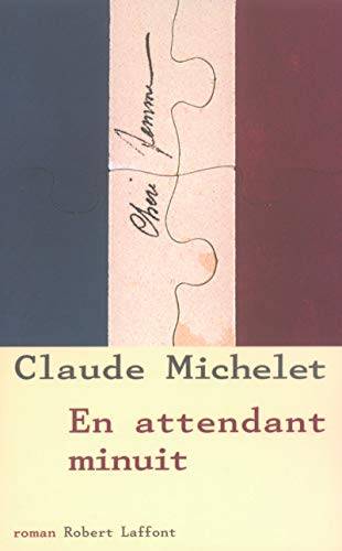 Couverture du livre En attendant minuit de Claude Michelet
