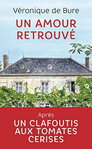 Couverture du livre Un amour retrouvé de Veronique de Bure